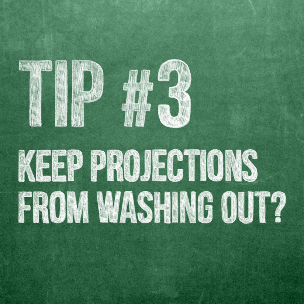 Theatre Projection Tip 3, How to Keep Projections from Washing Out