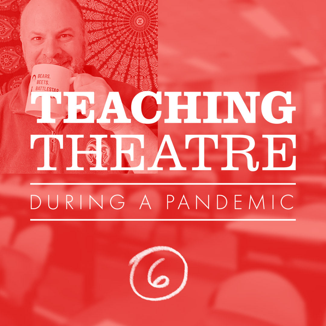 Joel Smith, theatre teacher in Ft. Collins Colorado discusses teaching drama during a pandemic