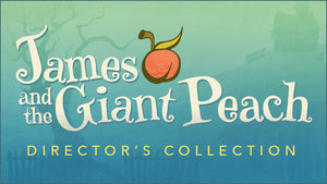 James and the Giant Peach Director's Collection (Show Bundle)
